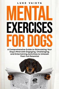 Mental Exercises for Dogs