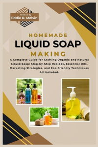 Homemade Liquid Soap Making