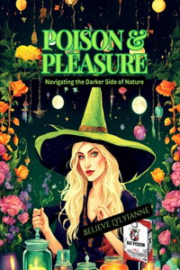 Poison & Pleasure