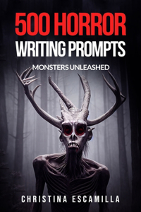 500 Horror Writing Prompts