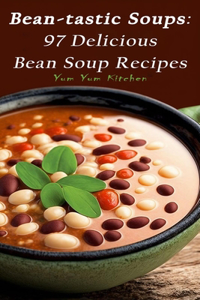 Bean-tastic Soups