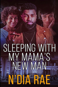 Sleeping with Mama's New Man