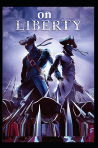 On Liberty(classics illustrated)