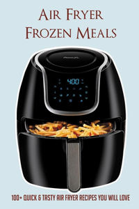 Air Fryer Frozen Meals