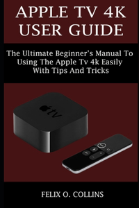 Apple TV 4k User Guide