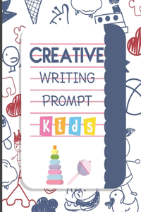 Creative Writing Prompt: 50 Unique Story Starters That Fire Up Kids Imaginations and Improve Their Writing Skills I Growth Mindset Questions - Opinion Writing, Narrative Wri