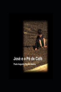 José e o Pé de Café
