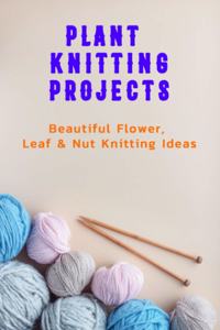 Plant Knitting Projects