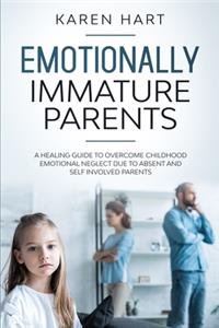 Emotionally Immature Parents