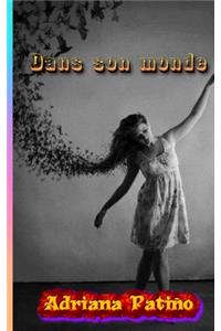 Dans son monde