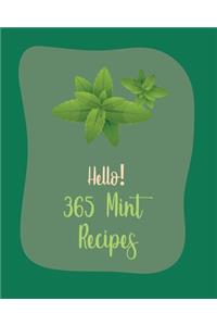 Hello! 365 Mint Recipes