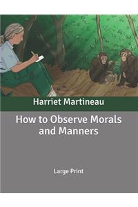 How to Observe Morals and Manners