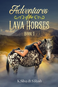 Adventures of the Lava Horses