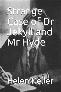 Strange Case of Dr Jekyll and Mr Hyde