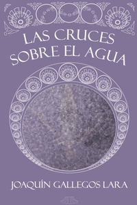 Las cruces sobre el agua