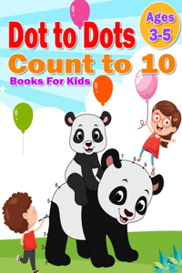 Dot to Dot Count to 10 Books For Kids Ages 3-5