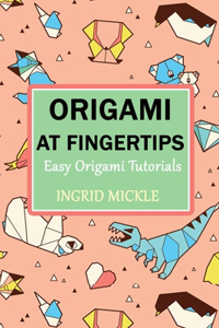 Origami At Fingertips