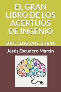 Gran Libro de Los Acertijos de Ingenio