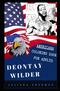 Deontay Wilder Americana Coloring Book for Adults