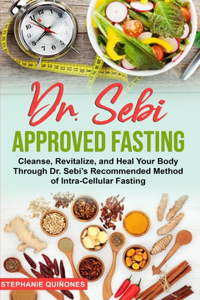 Dr. Sebi Approved Fasting