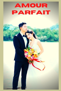 Amour parfait (vol 2)