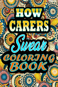 How carers Swear Coloring Book
