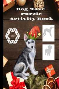 Dog Maze Puzzle Activity Book Fun and Relaxing