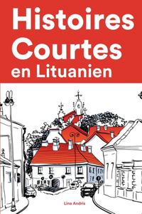 Histoires Courtes en Lituanien
