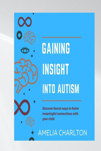 Gaining Insight Into Autism
