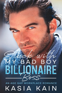 Stuck with My Bad Boy Billionaire Boss