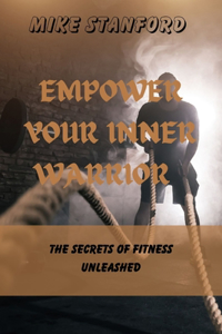 Empower Your Inner Warrior