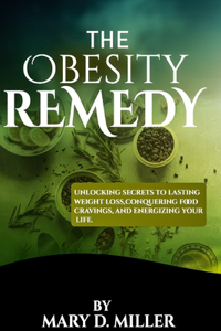 The Obesity Remedy