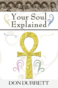 Your Soul Explained