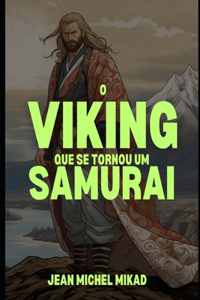 O viking que se tornou um samurai