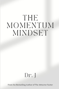 The Momentum Mindset