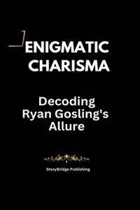 Enigmatic Charisma