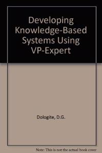 Developing Knowledge-Based Systems Using VP-Expert