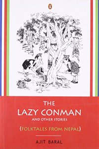 The Lazy Conman and Other Stories : Folktales from Nepal