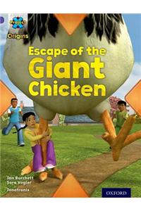 Project X Origins: Purple Book Band, Oxford Level 8: Habitat: Escape of the Giant Chicken