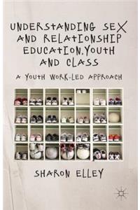 Understanding Sex and Relationship Education, Youth and Class