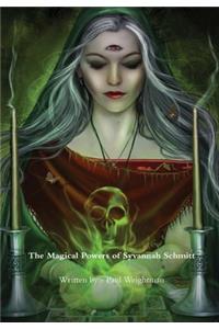 The Magical Powers of Syvannah Schmitt