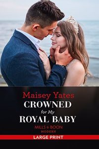 Crowned For My Royal Baby