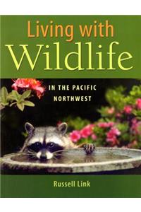 Living with Wildlife in the Pacific Northwest