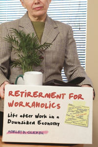 Retirement for Workaholics