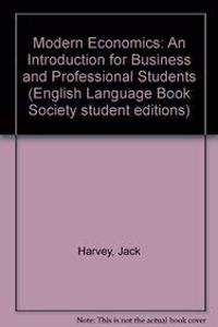 Modern Economics: An Introduction for Business and Professional Students