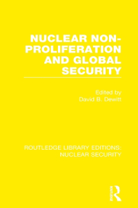 Nuclear Non-Proliferation and Global Security