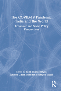 COVID-19 Pandemic, India and the World