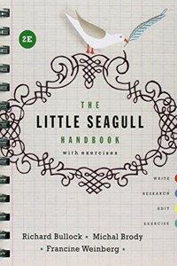 The Little Seagull Handbook with Exercises and a Field Guide to MLA Style 2016 Update