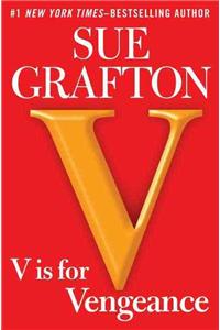 V Is for Vengeance: A Kinsey Millhone Novel