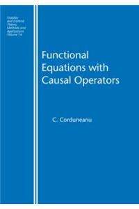 Functional Equations with Causal Operators